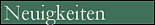 Neuigkeiten